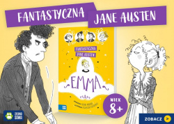 News - Klasyka dla modych czytelnikw. „Fantastyczna Jane Austen. Emma