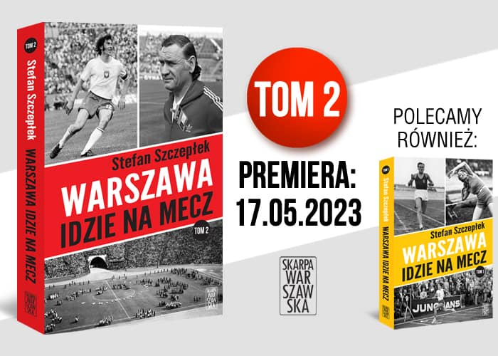 Warszawa idzie na mecz tom 2. Grafika promujca ksik
